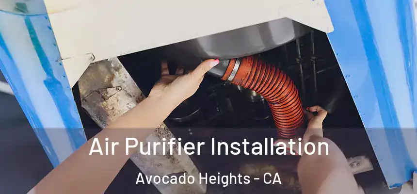  Air Purifier Installation Avocado Heights - CA
