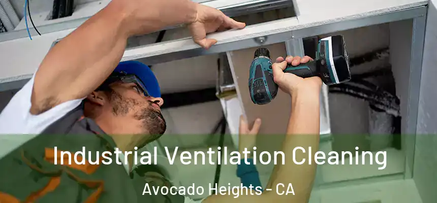  Industrial Ventilation Cleaning Avocado Heights - CA