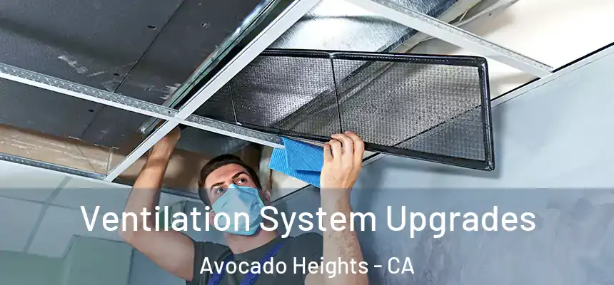  Ventilation System Upgrades Avocado Heights - CA